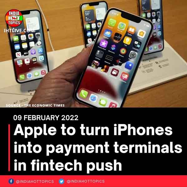 Apple to turn iPhones into payment terminals in fintech push