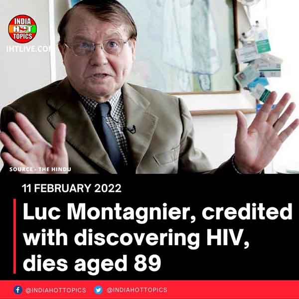 Luc Montagnier, credited with discovering HIV, dies aged 89