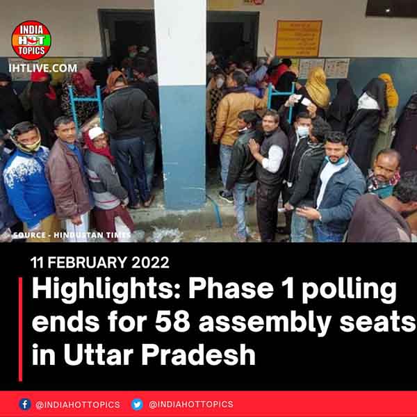 Highlights: Phase 1 polling ends for 58 assembly seats in Uttar Pradesh