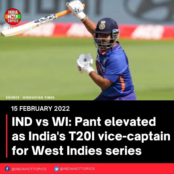IND vs WI: Pant elevated as India’s T20I vice-captain for West Indies series