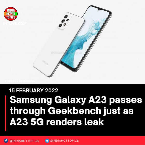 Samsung Galaxy A23 passes through Geekbench just as A23 5G renders leak