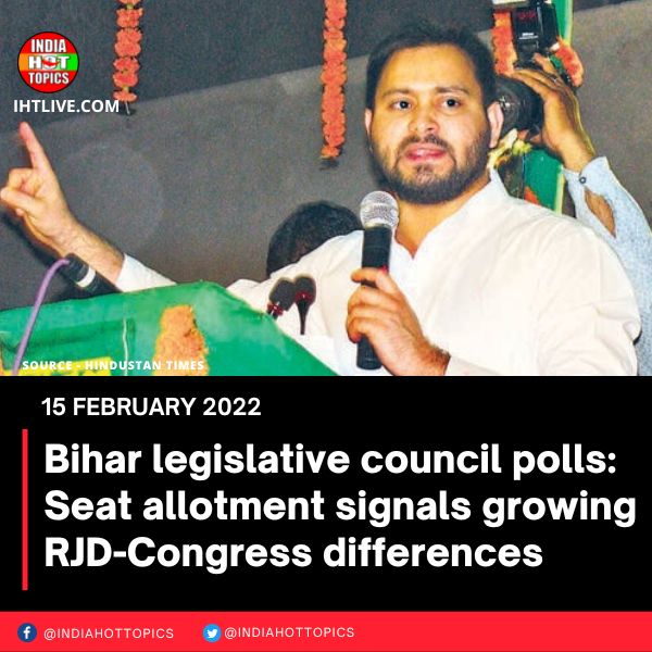 Bihar legislative council polls: Seat allotment signals growing RJD-Congress differences