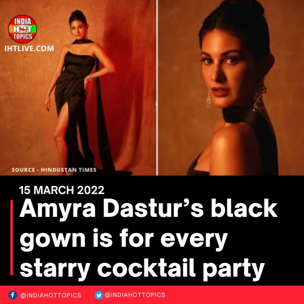 Amyra Dastur’s black gown is for every starry cocktail party