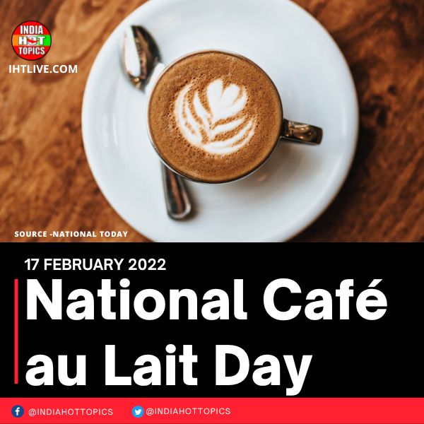 National Café au Lait Day