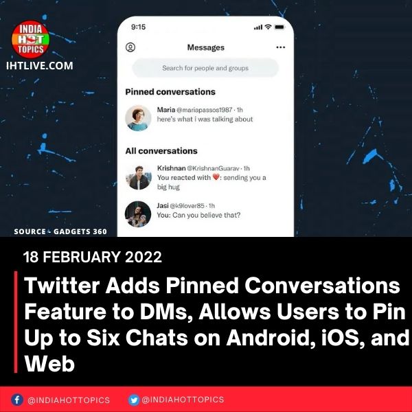 Twitter Adds Pinned Conversations Feature to DMs, Allows Users to Pin Up to Six Chats on Android, iOS, and Web