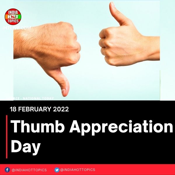 Thumb Appreciation Day ANYNEWS