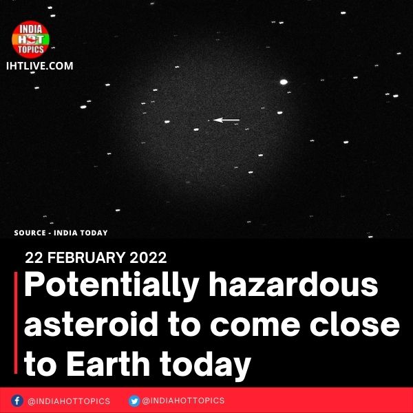 Potentially hazardous asteroid to come close to Earth today