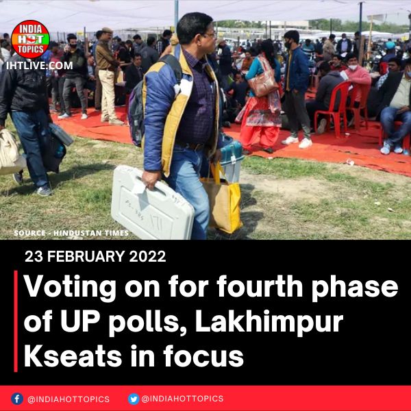 Voting on for fourth phase of UP polls, Lakhimpur Kseats in focus
