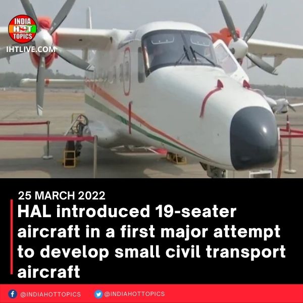 HAL introduced 19-seater aircraft in a first major attempt to develop small civil transport aircraft