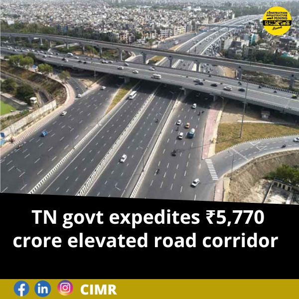 TN govt expedites ₹5,770 crore