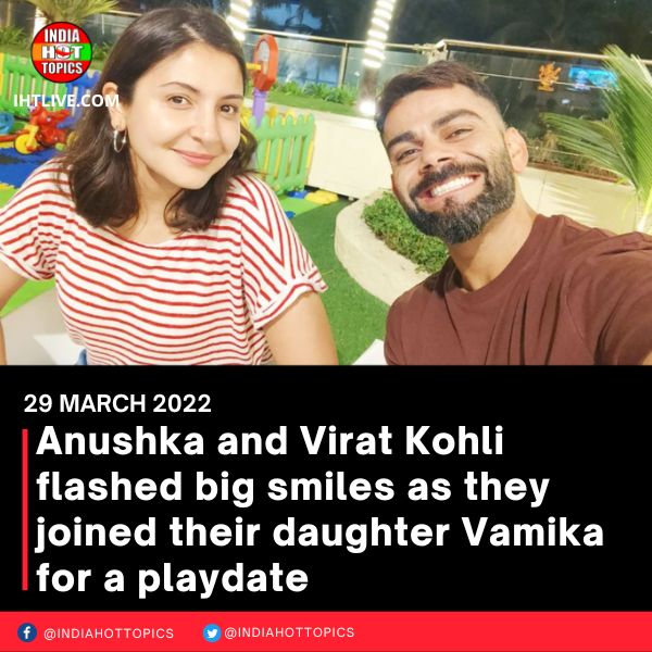 Anushka and Virat Kohli flashed big smiles as they joined their daughter Vamika for a playdate