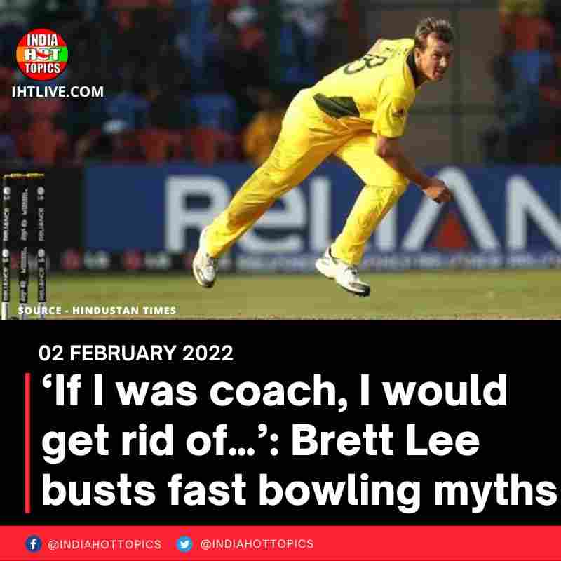 ‘If I was coach, I would get rid of…’: Brett Lee busts fast bowling myths, says ‘bowlers are now wrapped in cotton wool’