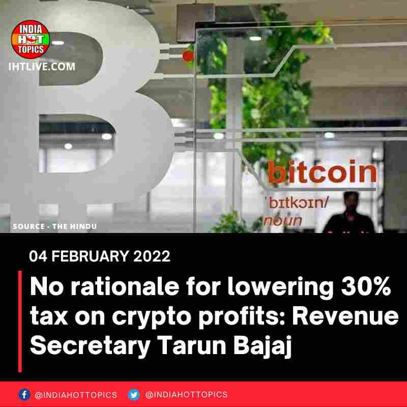 No rationale for lowering 30% tax on crypto profits: Revenue Secretary Tarun Bajaj