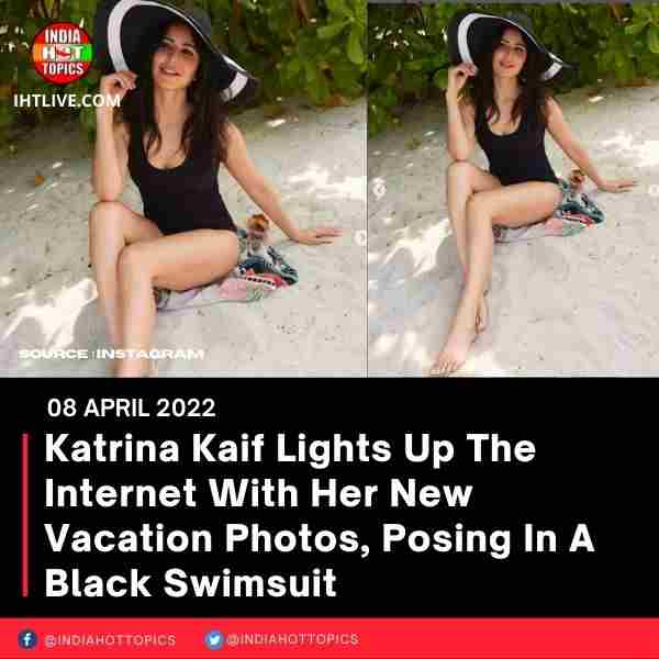 Katrina Kaif Lights Up The Internet With Her New Vacation Photos, Posing In A Black Swimsuit